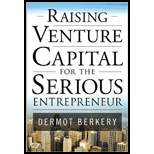 Raising Venture Capital for the Serious Entrepreneur