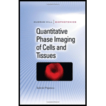 Quantitative Phase Imaging of Cells and Tissues