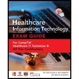 Healthcare Information Technology Exam Guide  Essentials for the IT Professional  A Guide for CompTIA Healthcare IT Technician Certifications With Cd