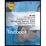 Official Academic Course 70 292  Managing and Maintaining a Microsoft Windows Server 2003 Environment for MCSA Certified on Windows 2000   With Lab and CDs