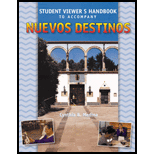 Nuevos Destinos  Spanish in Review, Student Viewers Handbook