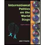 International Politics on the World Stage by John T. Rourke - ISBN 9780072461046