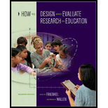 How to Design and Evaluation Research in Education