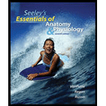 Seeleys Essentials of Anatomy and Physiology