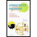 Administrative Philosophy  Values and Motivations in Administrative Life