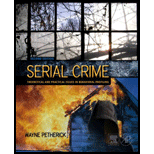 Serial Crime Theoretical and Practical Issues in Behavioral Profiling