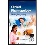 Clinical Pharmacology During Pregnancy