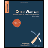 Cyber Warfare Techniques, Tactics and Tools for Security Practitioners