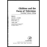 Children and the Faces of Television  Teaching, Violence, Selling