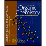 Organic Chemistry : A Brief Survey of Concepts and Application (Study Guide and Solutions Manual) - Philip S. Jr. Bailey and Christina A. Bailey