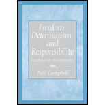 Freedom, Determinism and Responsibility  Readings in Meta Physics