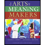 Arts as Meaning Makers  Integrating Literature and the Arts Throughout the Curriculum (Canadian Edition)