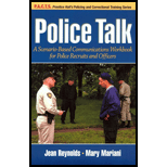 Police Talk  A Scenario Based Communications Workbook for Police Recruits and Officers