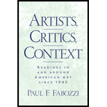 Artists, Critics, Context  Readings in and Around American Art since 1945