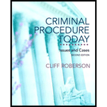 Criminal Procedure Today  Issues and Cases