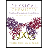 Physical Chemistry  Principles and Applications in Biological Sciences