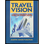 Travel Vision  A Practical Guide for the Travel, Tourism and Hospitality Industry