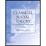 Classical Social Theory  Investigation and Application