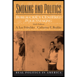 Smoking and Politics  Bureaucracy Centered Policymaking