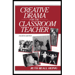 Creative Drama for the Classroom Teacher