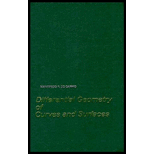 Differential Geometry of Curves and Surfaces 76 Edition, by Manfredo P Do Carmo - ISBN 9780132125895