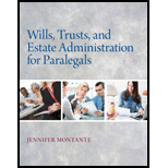 Wills Trusts and Estate Administration 15 Edition, by Jennifer Montante - ISBN 9780132151290