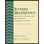 Juvenile Delinquency  Historical, Theoretical, and Societal Reactions to Youth