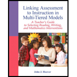 Linking Assessment to Instruction in Multi Tiered Models