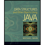 Data Structures and Other Objects Using Java 4TH 12 Edition, by Michael Main - ISBN 9780132576246
