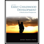 Early Childhood Development 6TH 14 Edition, by Jeffrey Trawick Smith - ISBN 9780132868594