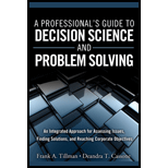 Professionals Guide to Decision Science and Problem Solving