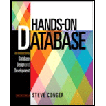 Hands on Database 2ND 14 Edition, by Steve Conger - ISBN 9780133024418