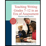 Teaching Writing Grades 7 12 in an Era of Assessment