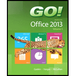 Go With Microsoft Office 2013, Volume 1