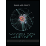 Computer Networks and Internets 6TH 15 Edition, by Douglas E Comer - ISBN 9780133587937