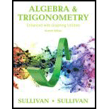 Algebra and Trigonometry Enhanced with Graphing Utilities 7TH 17 Edition, by Michael Sullivan - ISBN 9780134119267