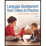 Language Development From Theory to Practice 3RD 17 Edition, by Khara L Pence Turnbull - ISBN 9780134170428
