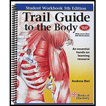 Trail Guide to the Body   With Student Workbook 5TH 14 Edition, by Andrew Biel - ISBN 9780134180465