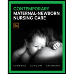 Contemporary Maternal Newborn Nursing Care 9TH 17 Edition, by Patricia W Ladewig Marcia L London and Michele Davidson - ISBN 9780134257020