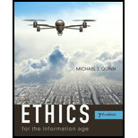 Ethics for Information Age 7TH 17 Edition, by Michael J Quinn - ISBN 9780134296548