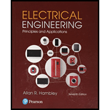 Electrical Engineering Principles and Applications 7TH 18 Edition, by Allan R Hambley - ISBN 9780134484143