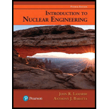 Introduction to Nuclear Engineering 4TH 18 Edition, by John R Lamarsh and Anthony J Baratta - ISBN 9780134570051