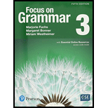 Focus on Grammar 3   With Online Resources 5TH 17 Edition, by Marjorie Fuchs Margaret Bonner and Miriam Westheimer - ISBN 9780134583297