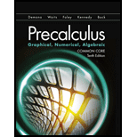 Precalculus Graphic Numerical Algebraic Common Core Edition 10TH 19 Edition, by Brock Demana - ISBN 9780134673301