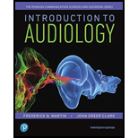 Introduction to Audiology   Text Only 13TH 19 Edition, by Frederick N Martin - ISBN 9780134695044