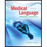Medical Language Immerse Yourself 5TH 20 Edition, by Susan M Turley - ISBN 9780134988399