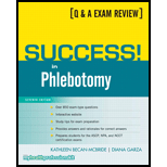 Q & A Exam Review  Success In Phlebotomy