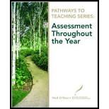 Pathways to Teaching Series Assessment Throughout the Year