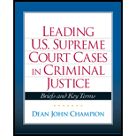 Leading United State Supreme Court Cases in Criminal Justice