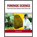 Forensic Science From Crime Scene to the Crime Lab